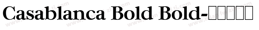 Casablanca Bold Bold字体转换